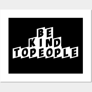 BE KIND TO PEOPLE , STYLISH COOL Posters and Art